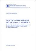 Diritto comunitario degli appalti pubblici. Incidenza nell'ordinamento italiano delle direttive sulle procedure di aggiudicazione