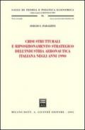 Crisi strutturali e riposizionamento strategico dell'industria aeronautica italiana negli anni 1990