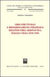 Crisi strutturali e riposizionamento strategico dell'industria aeronautica italiana negli anni 1990