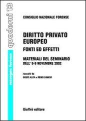 Diritto privato europeo. Fonti ed effetti. Materiali del Seminario (8-9 novembre 2002)