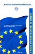 Il notaio tra regole nazionali ed europee. 40° Congresso nazionale del notariato (Bari, 26-29 ottobre 2003)