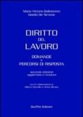 Diritto del lavoro. Domande e percorsi di risposta