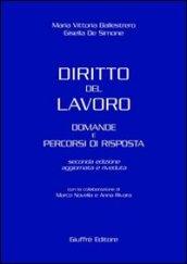 Diritto del lavoro. Domande e percorsi di risposta