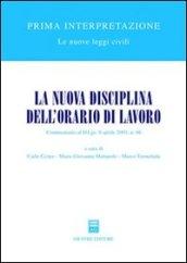 La nuova disciplina dell'orario di lavoro. Commentario al D.Lgs. 8 aprile 2003, n. 66