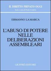 L'abuso di potere nelle deliberazioni assembleari