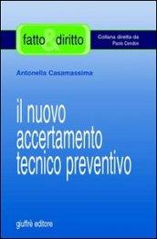 Il nuovo accertamento tecnico preventivo