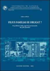 Filius familias se obligat? Il problema della capacità patrimoniale dei filii familias