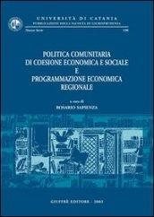 Politica comunitaria di coesione economica e sociale e programmazione economica regionale