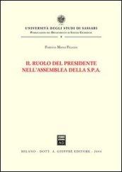 Il ruolo del presidente nell'assemblea della Spa