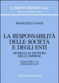 La responsabilità delle società e degli enti. Modelli di esonero delle imprese. D.Lgs. 8/6/2001, n. 231. D.M. 26/6/2003, n. 201