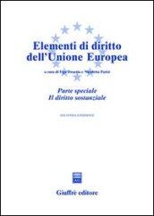 Elementi di diritto dell'Unione Europea. Parte speciale. Il diritto sostanziale