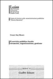 Il servizio pubblico locale: strumenti, organizzazione, gestione