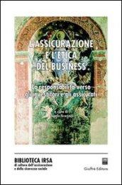 L'assicurazione e l'etica del business. La responsabilità verso gli investitori e gli assicurati. Atti del Convegno (2003)