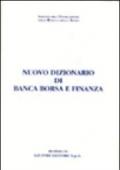 Nuovo dizionario di banca borsa e finanza. Con CD-Rom