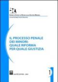 Il processo penale dei minori: quale riforma per quale giustizia. Atti del Convegno (Macerata, 4-5 luglio 2003)