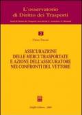 Assicurazione delle merci trasportate e azione dell'assicuratore nei confronti del vettore