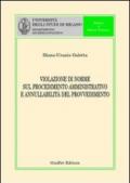 Violazione di norme sul procedimento amministrativo e annullabilità del provvedimento