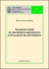 Violazione di norme sul procedimento amministrativo e annullabilità del provvedimento