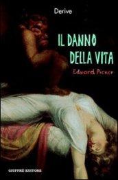 Il danno della vita. Risarcimento per una vita non desiderata