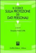 Il codice sulla protezione dei dati personali