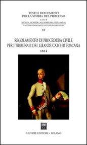 Regolamento di procedura civile per i tribunali del Granducato di Toscana (1814)