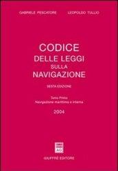 Codice delle leggi sulla navigazione. Aggiornato al 31 dicembre 2003. 1.Navigazione marittima e interna