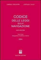 Codice delle leggi sulla navigazione. Aggiornato al 31 dicembre 2003. 1.Navigazione marittima e interna