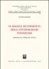 Le regole di condotta degli intermediari finanziari. Disciplina e forme di tutela