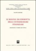 Le regole di condotta degli intermediari finanziari. Disciplina e forme di tutela