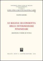 Le regole di condotta degli intermediari finanziari. Disciplina e forme di tutela