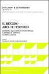 Il decoro architettonico. L'estetica dell'edificio condominiale. Il diritto di antenna. La scena urbana