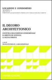 Il decoro architettonico. L'estetica dell'edificio condominiale. Il diritto di antenna. La scena urbana