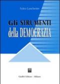 Gli strumenti della democrazia. Lezioni di diritto costituzionale comparato