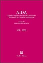 Aida. Annali italiani del diritto d'autore, della cultura e dello spettacolo (2003)