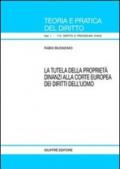 La tutela della proprietà dinanzi alla Corte europea dei diritti dell'uomo