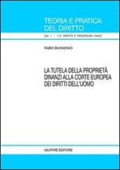 La tutela della proprietà dinanzi alla Corte europea dei diritti dell'uomo