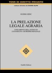 La prelazione legale agraria. Lineamenti dell'istituto e rassegna giurisprudenziale