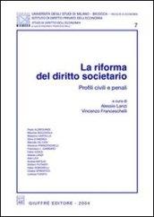 La riforma del diritto societario. Profili civili e penali