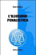 L'illusione penalistica