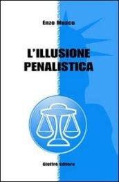 L'illusione penalistica