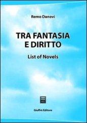 Tra fantasia e diritto. List of novels