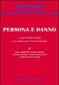 Persona e danno. 4.Casa, ambiente, tempo libero. Figure vecchie e nuove di illecito. L'ambiente di lavoro