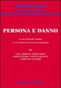 Persona e danno. 4.Casa, ambiente, tempo libero. Figure vecchie e nuove di illecito. L'ambiente di lavoro