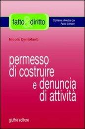 Permesso di costruire e denuncia di attività