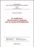 Le ordinanze di necessità e urgenza per la tutela dell'ambiente