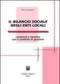 Il bilancio sociale degli enti locali. Contenuti e relazioni con il controllo di gestione