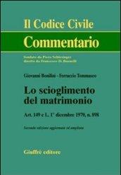 Lo scioglimento del matrimonio. Art. 149 e L. 1 dicembre 1970, n.898