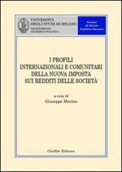 I profili internazionali e comunitari della nuova imposta sui redditi delle società