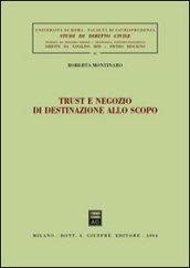 Trust e negozio di destinazione allo scopo