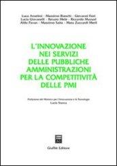 L'innovazione nei servizi delle pubbliche amministrazioni per la competitività delle PMI